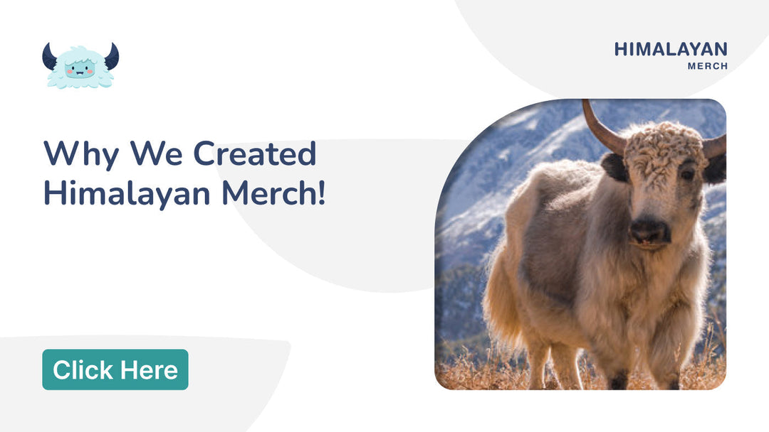Why We Created Himalayan Merch: Empowering Artisans in Nepal