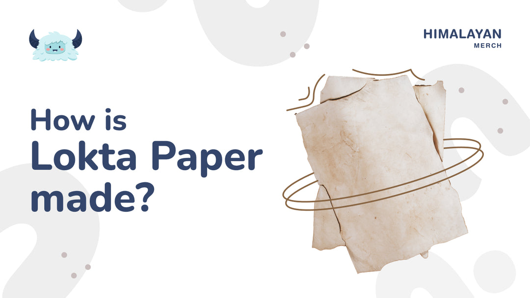 How is Lokta Paper Made In Nepal?