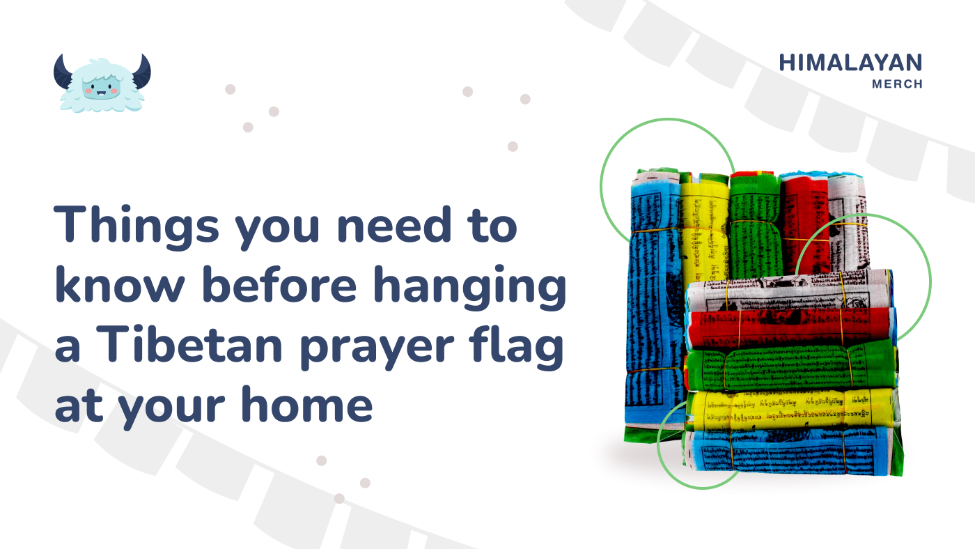 Things you need to know before hanging a tibetan prayer flag at your home